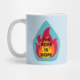 The Pope is Dope Patch Mug